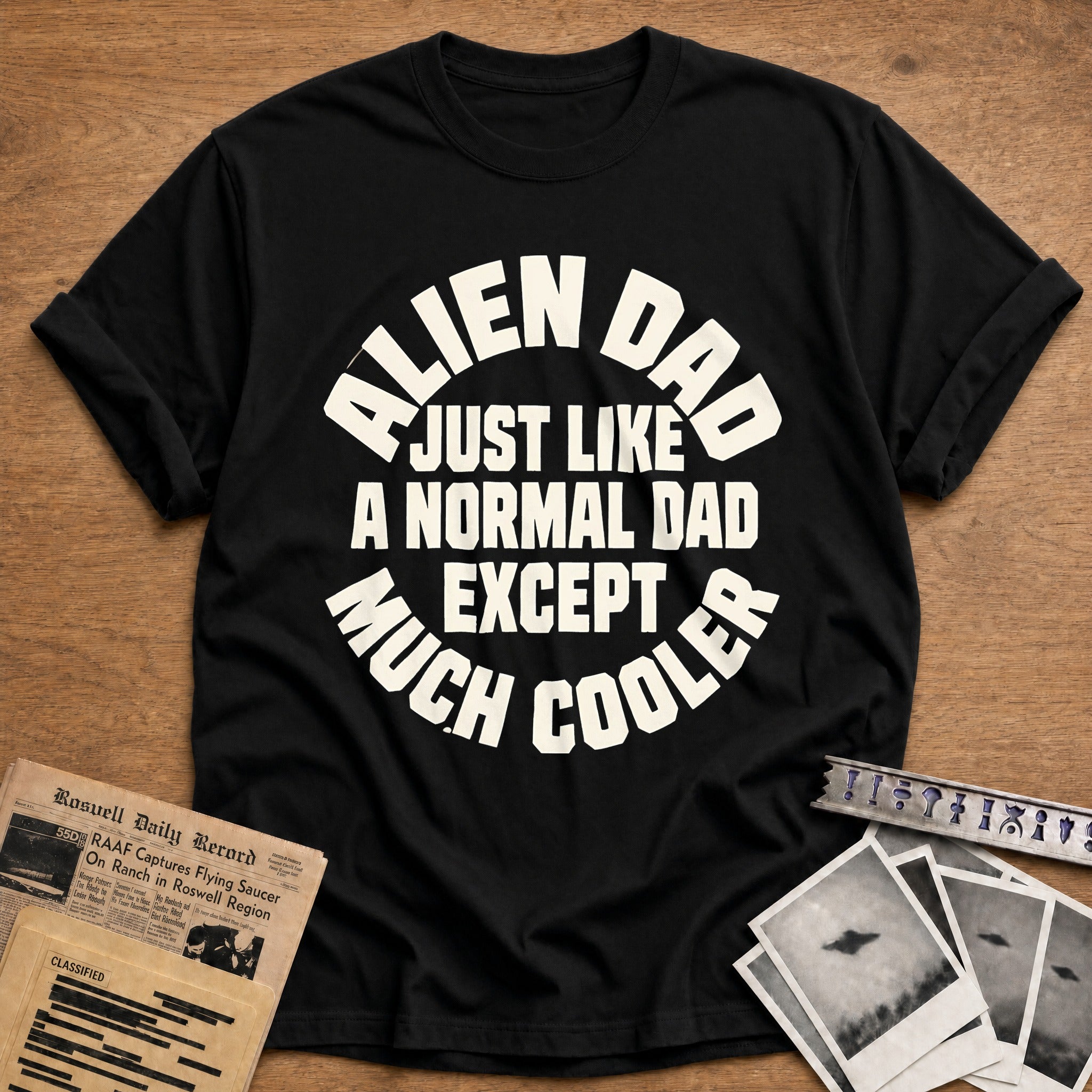 Alien Dad Just Like A Normal Dad 47 T-Shirt - Black