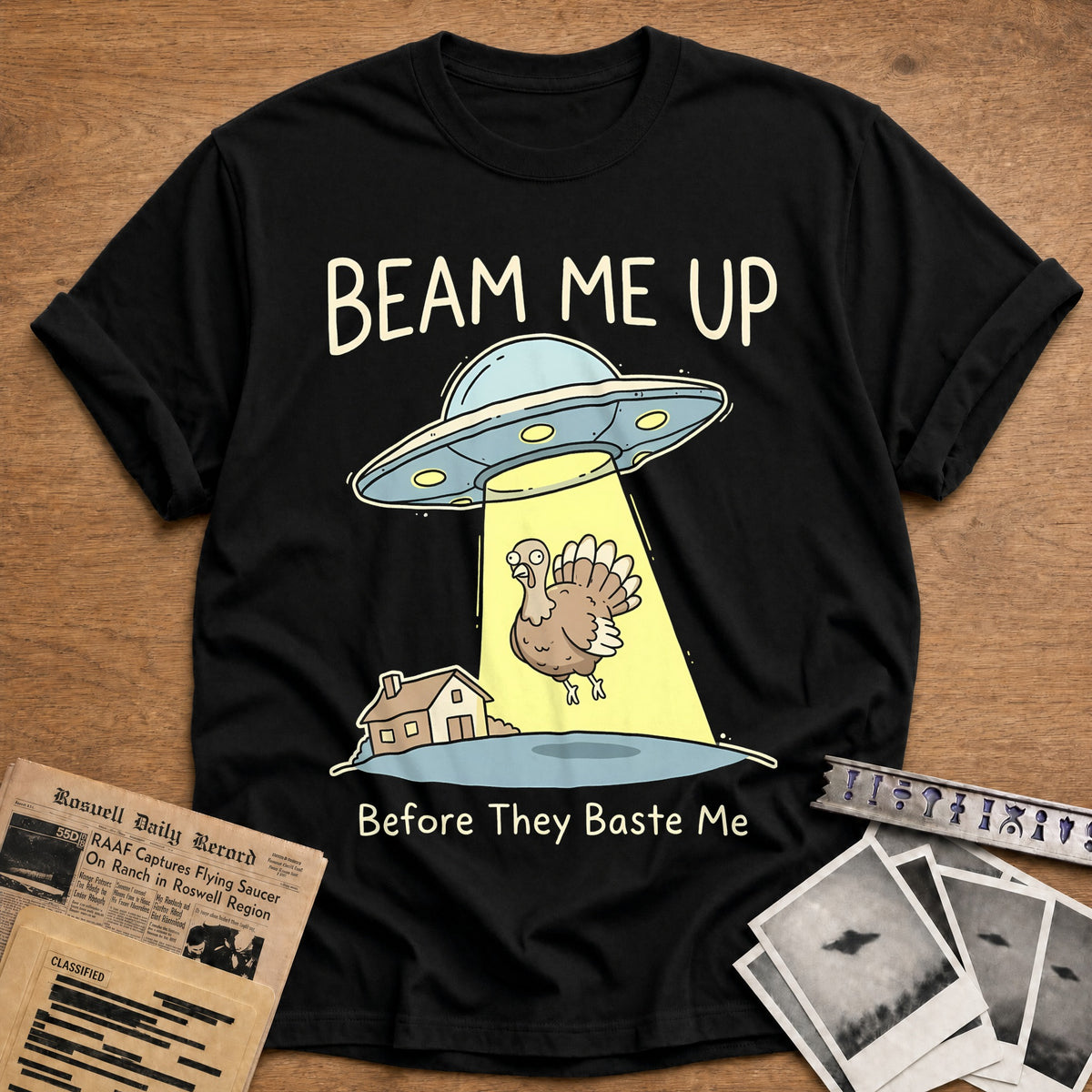 Beam Me Up Before They Baste Me 13 T-Shirt - Black