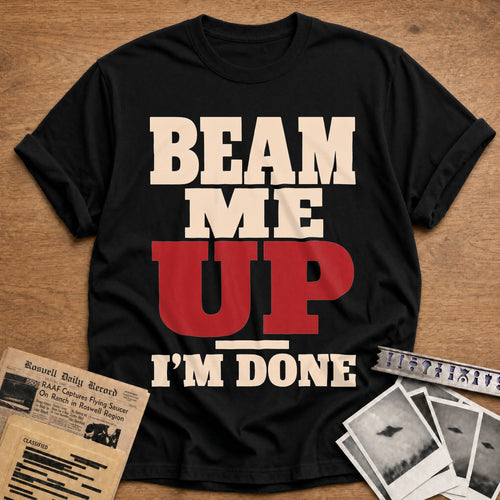 Beam Me Up Im Done 01 - Black
