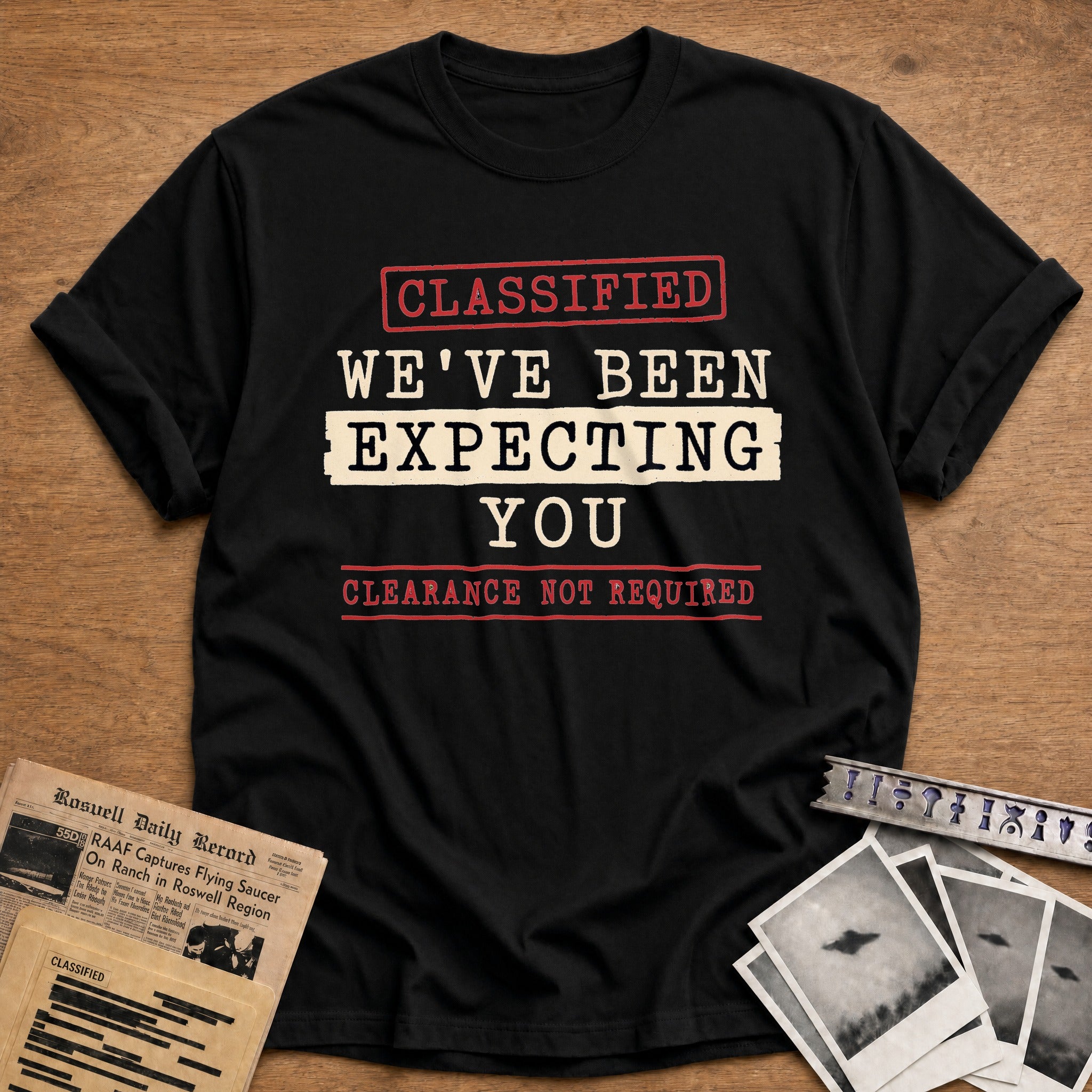 Classified Weve Been Expecting You Clearance Not Required - Black
