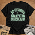Do Not Disturb Awaiting Pickup 01 - Black