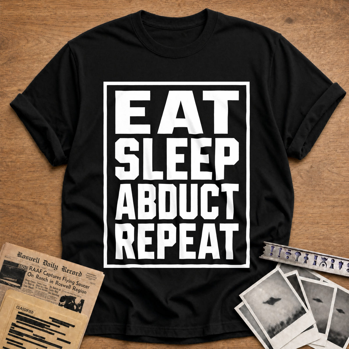Eat Sleep Abduct Repeat 89 T-Shirt - Black