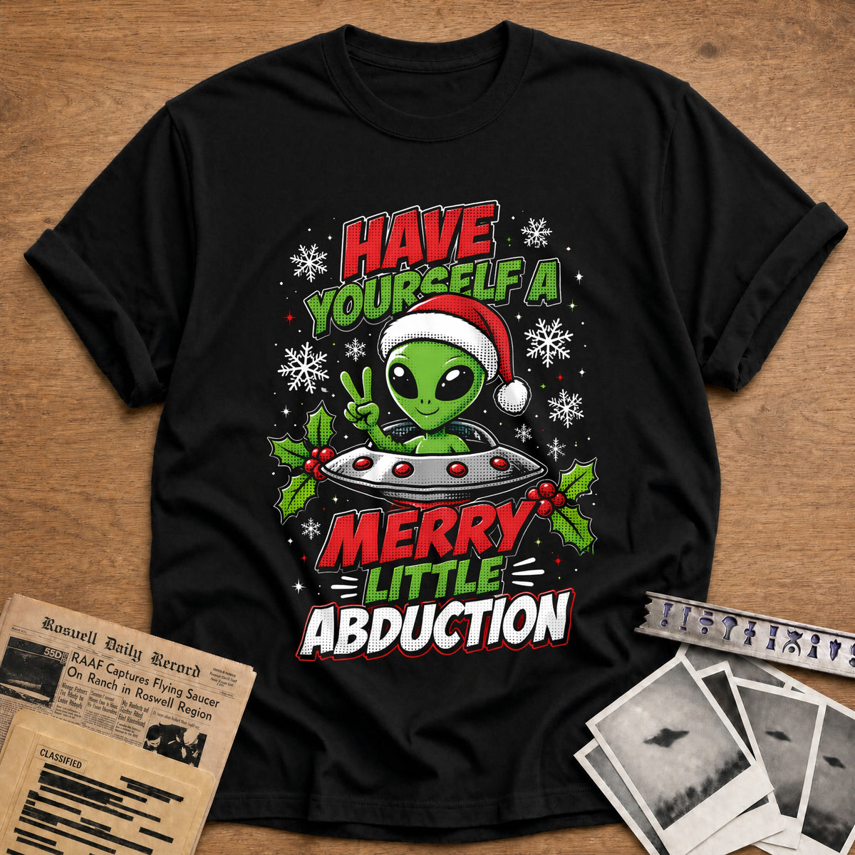 Have Yourself A Merry Little Abduction 28 T-Shirt - Black