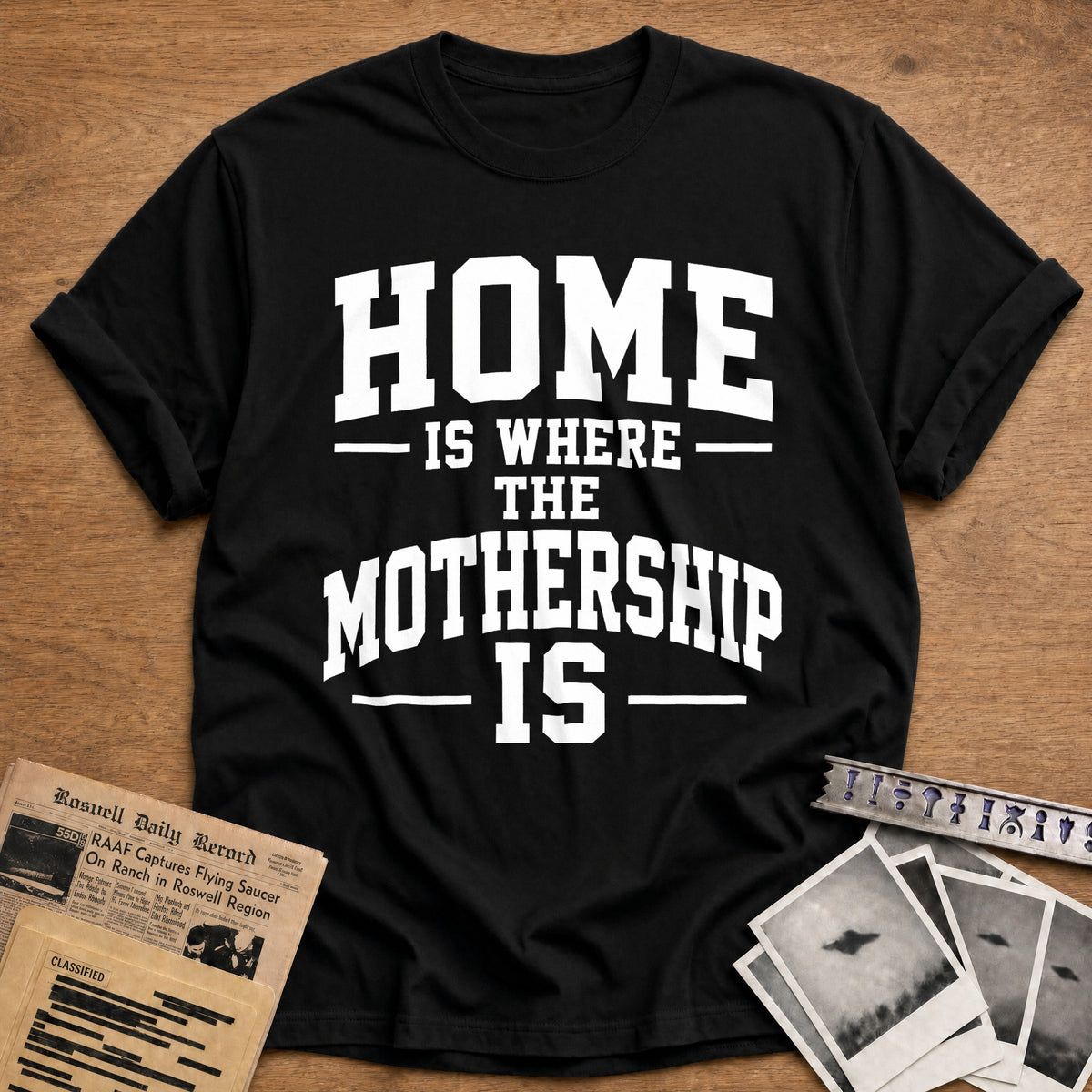 Home Is Where The Mothership Is 55 T-Shirt - Black