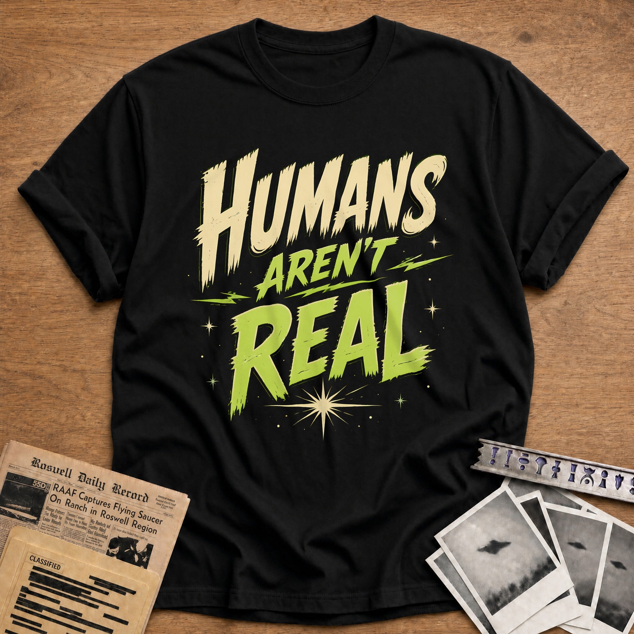 Humans Arent Real 20 T-Shirt - Black