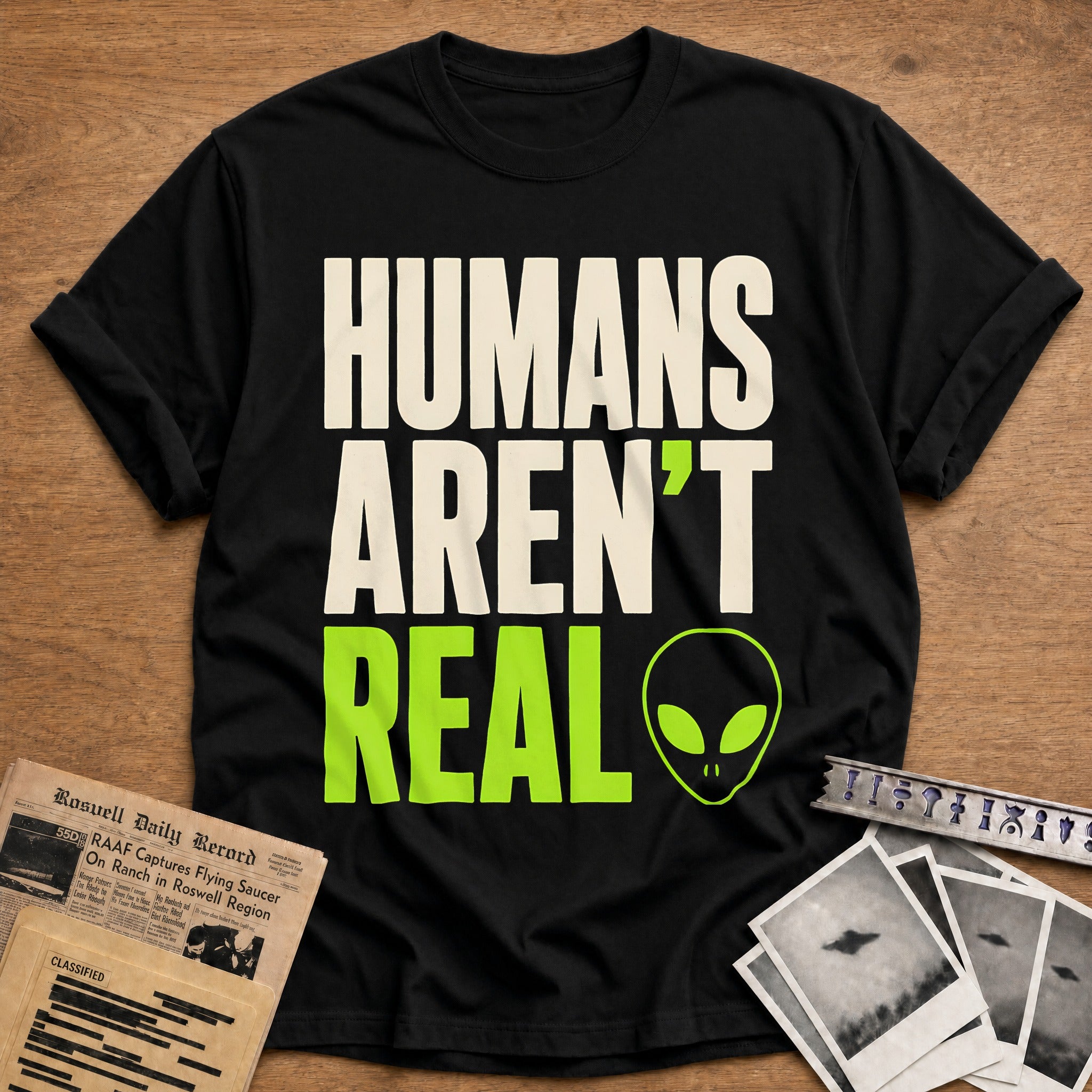 Humans Arent Real 63 T-Shirt - Black