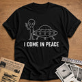 I Come In Peace 52 T-Shirt - Black