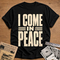 I Come In Peace 77 T-Shirt - Black