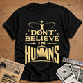 I Dont Believe In Humans 01 - Black
