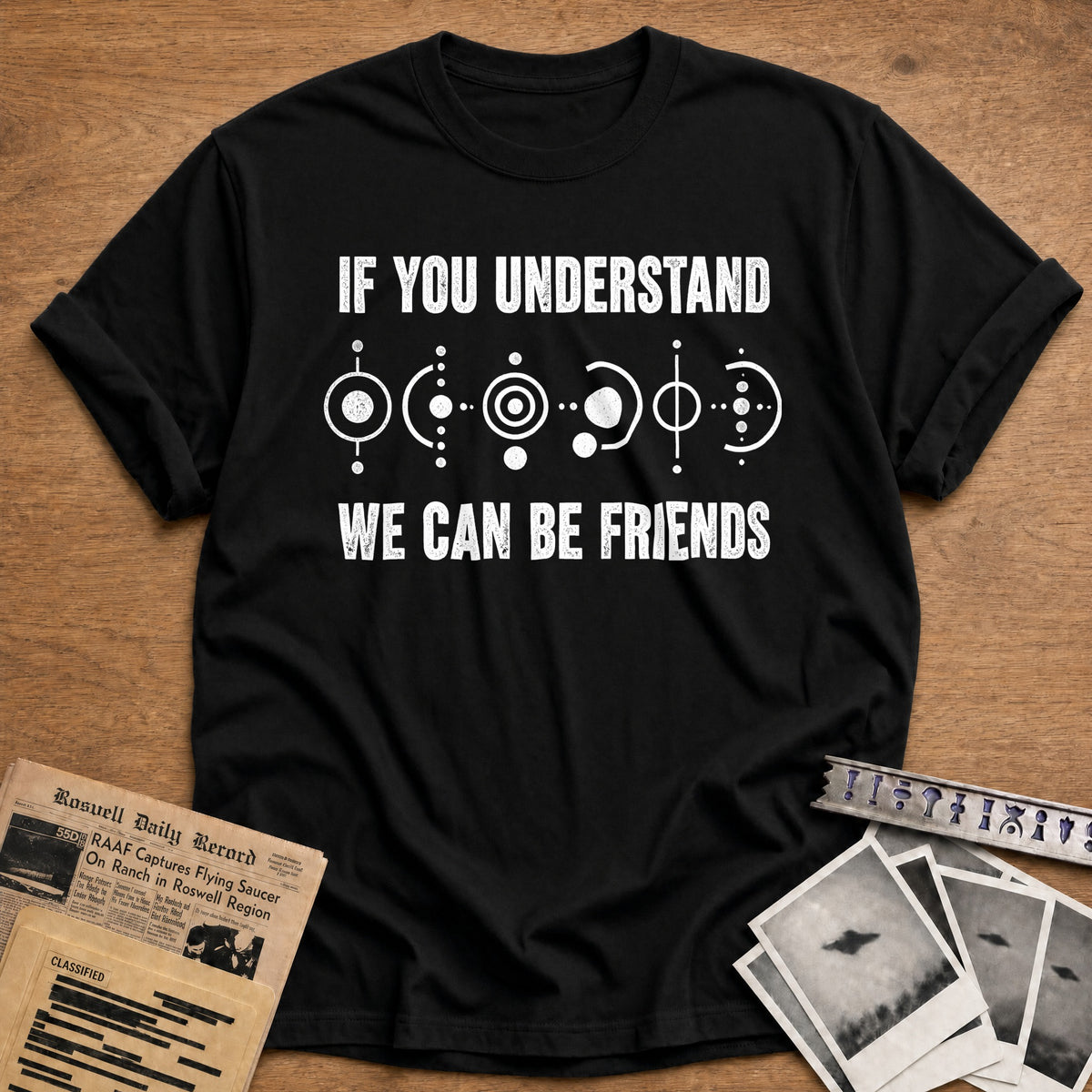 If You Understand We Can Be Friends 98 T-Shirt - Black