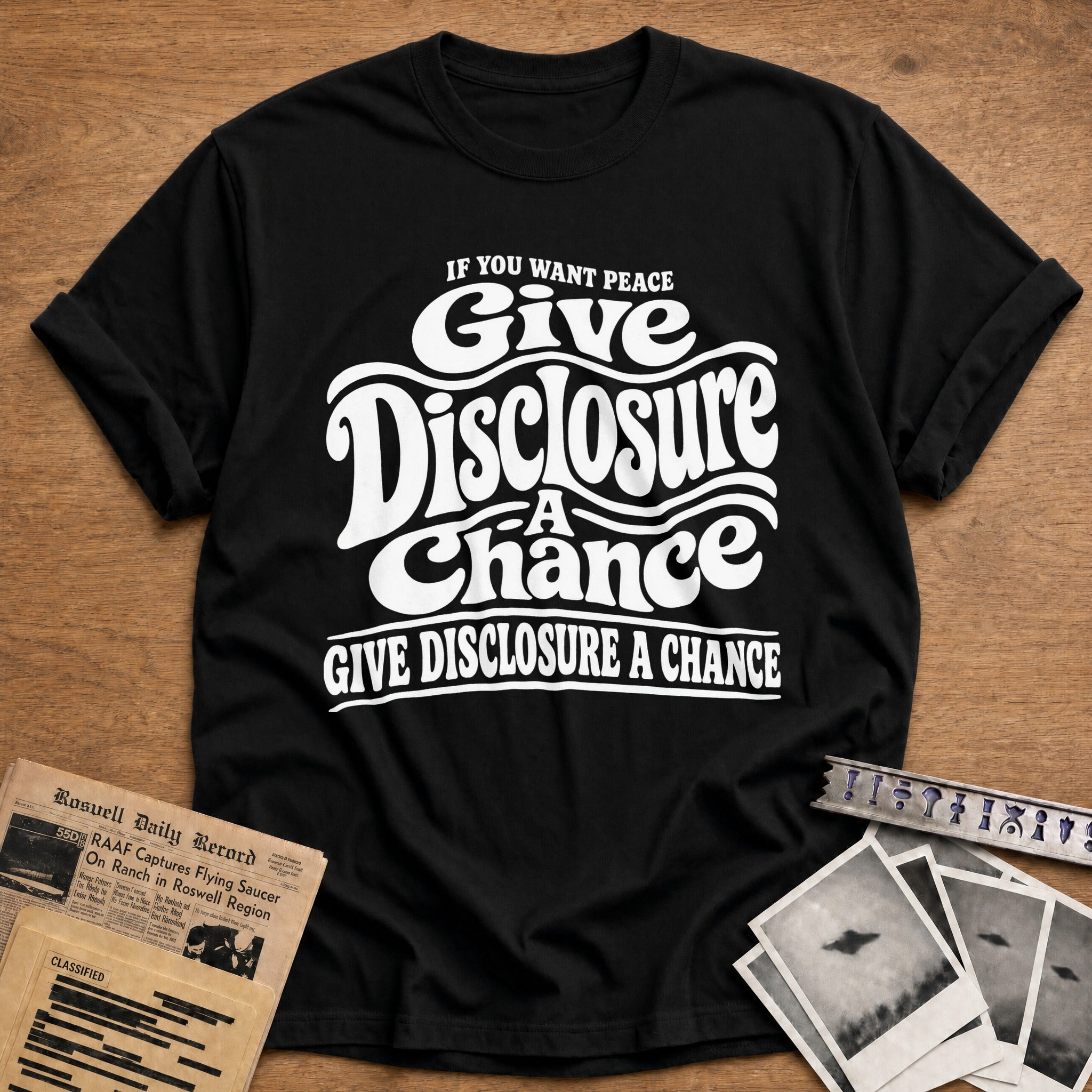 If You Want Peace Give Disclosure A Chance - Black