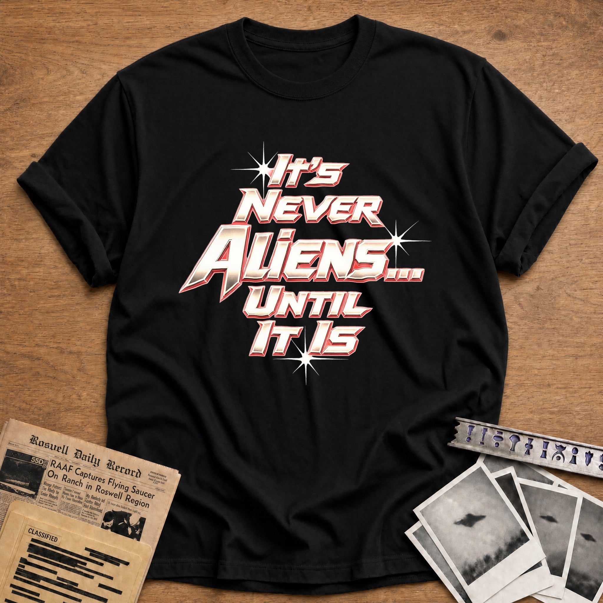 It's Never Aliens Until - Black