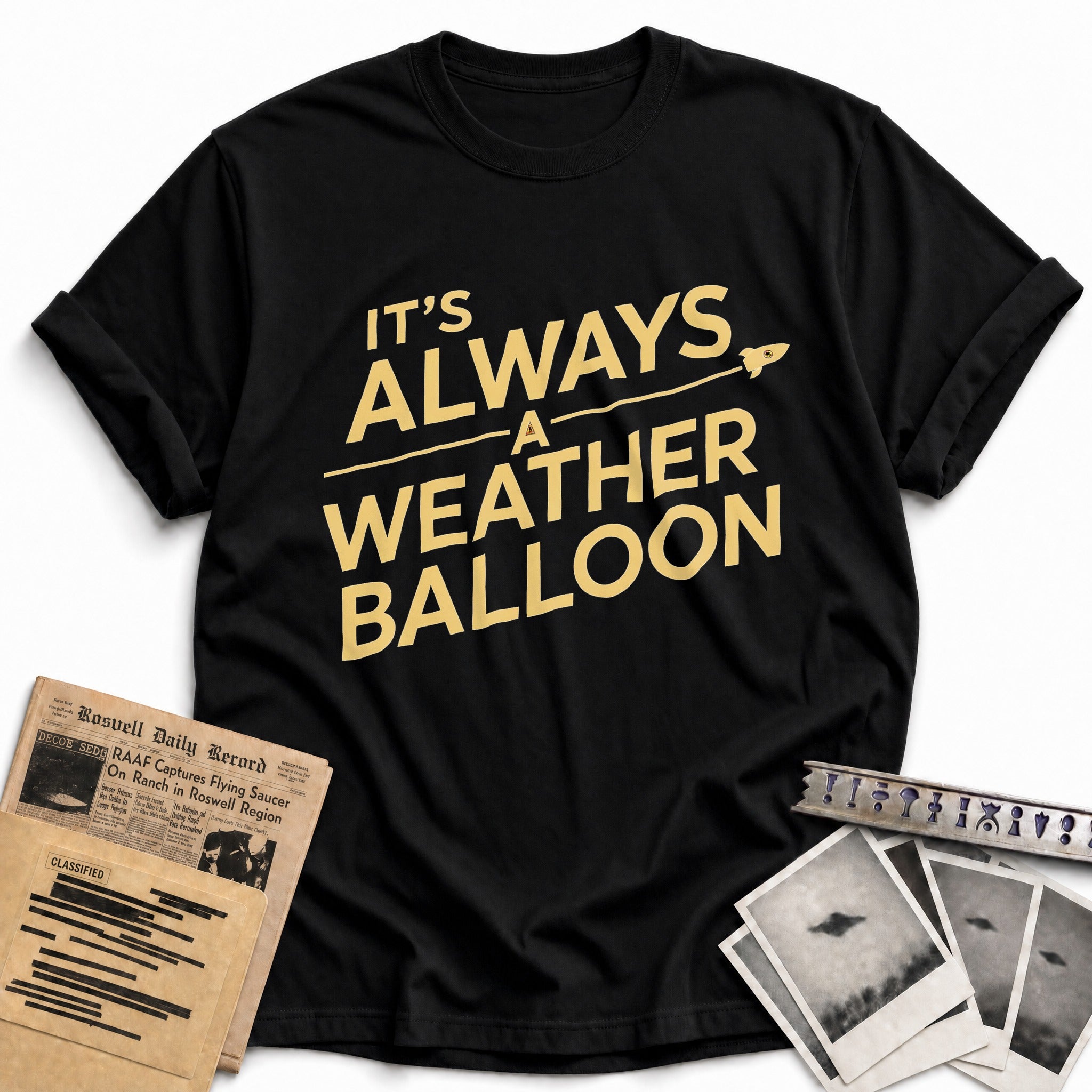 Its Always A Weather Balloon 01 - Black
