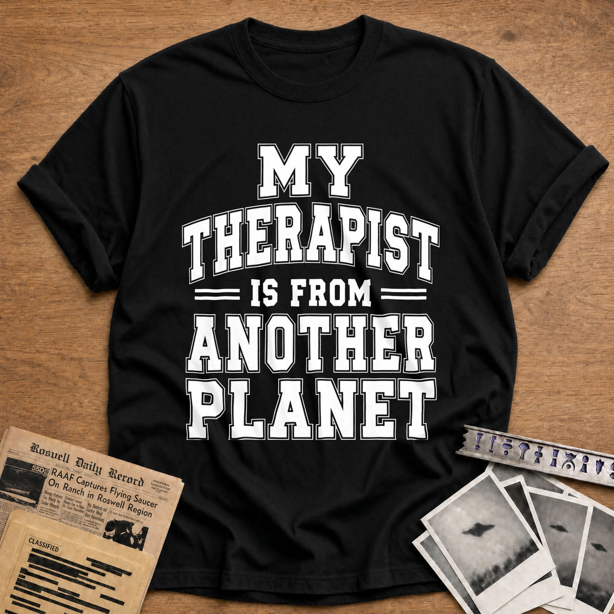 My Therapist Is From Another Planet 87 T-Shirt - Black