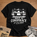 Not A Conspiracy, If It's True - Black