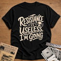 Resistance Is Useless Im Going 03 - Black