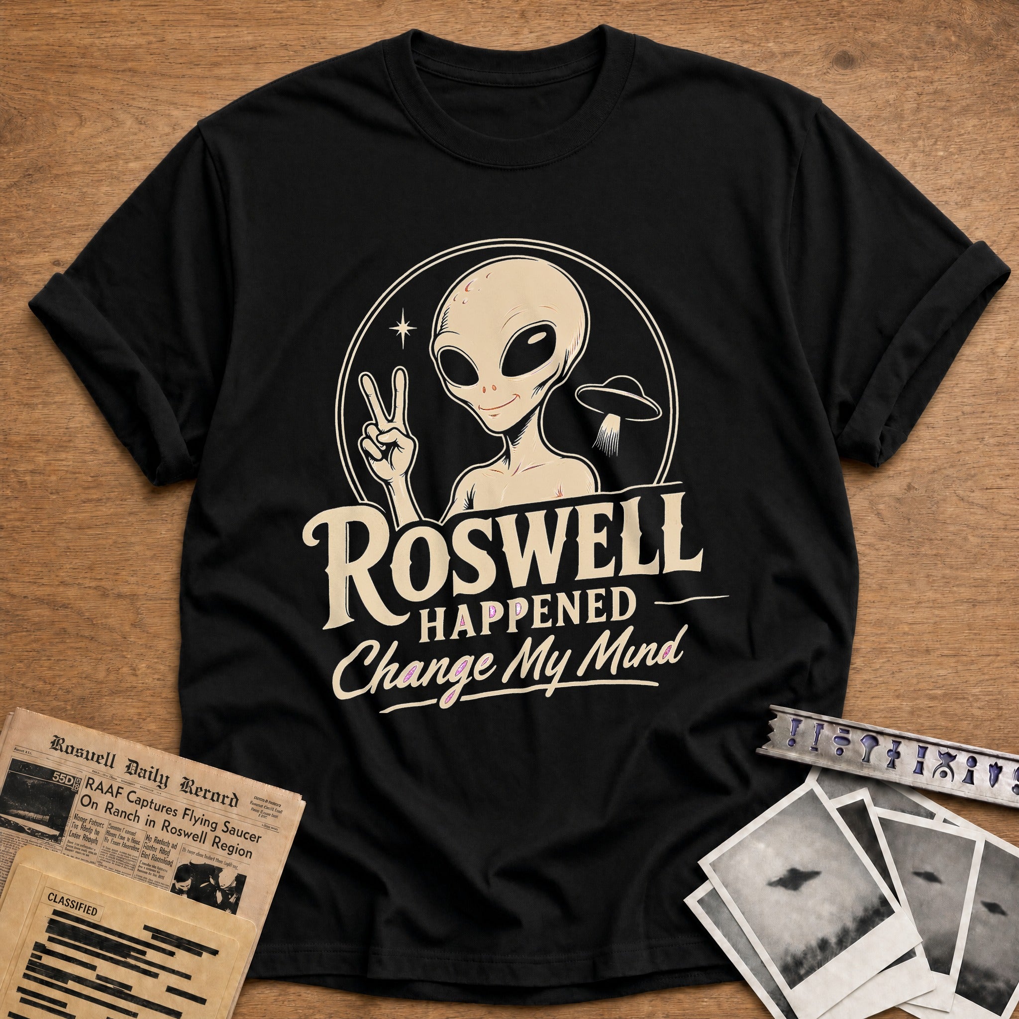 Roswell Happened Change My Mind 01 - Black
