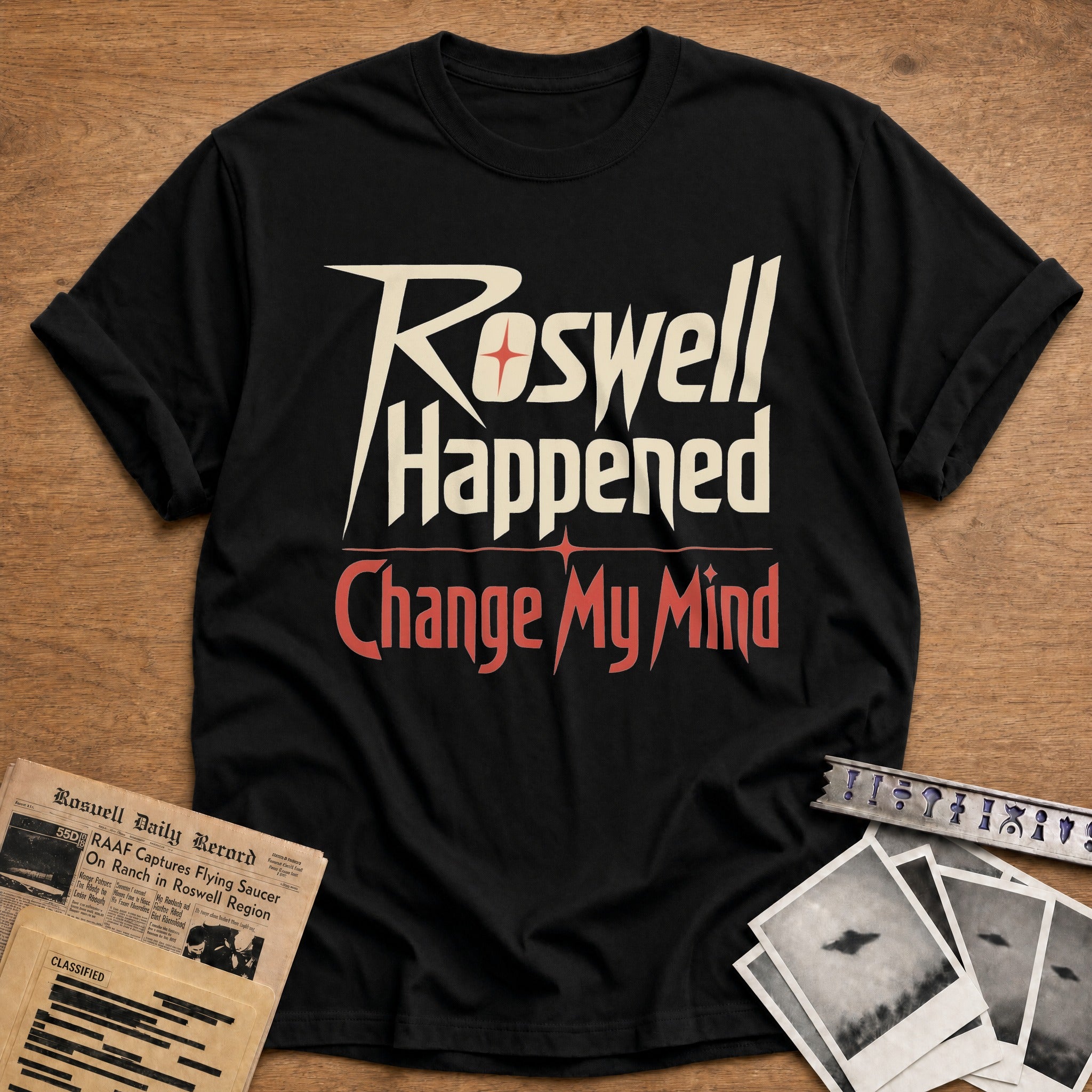 Roswell Happened Change My Mind 02 - Black