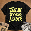 Take Me To Your Leader - Black