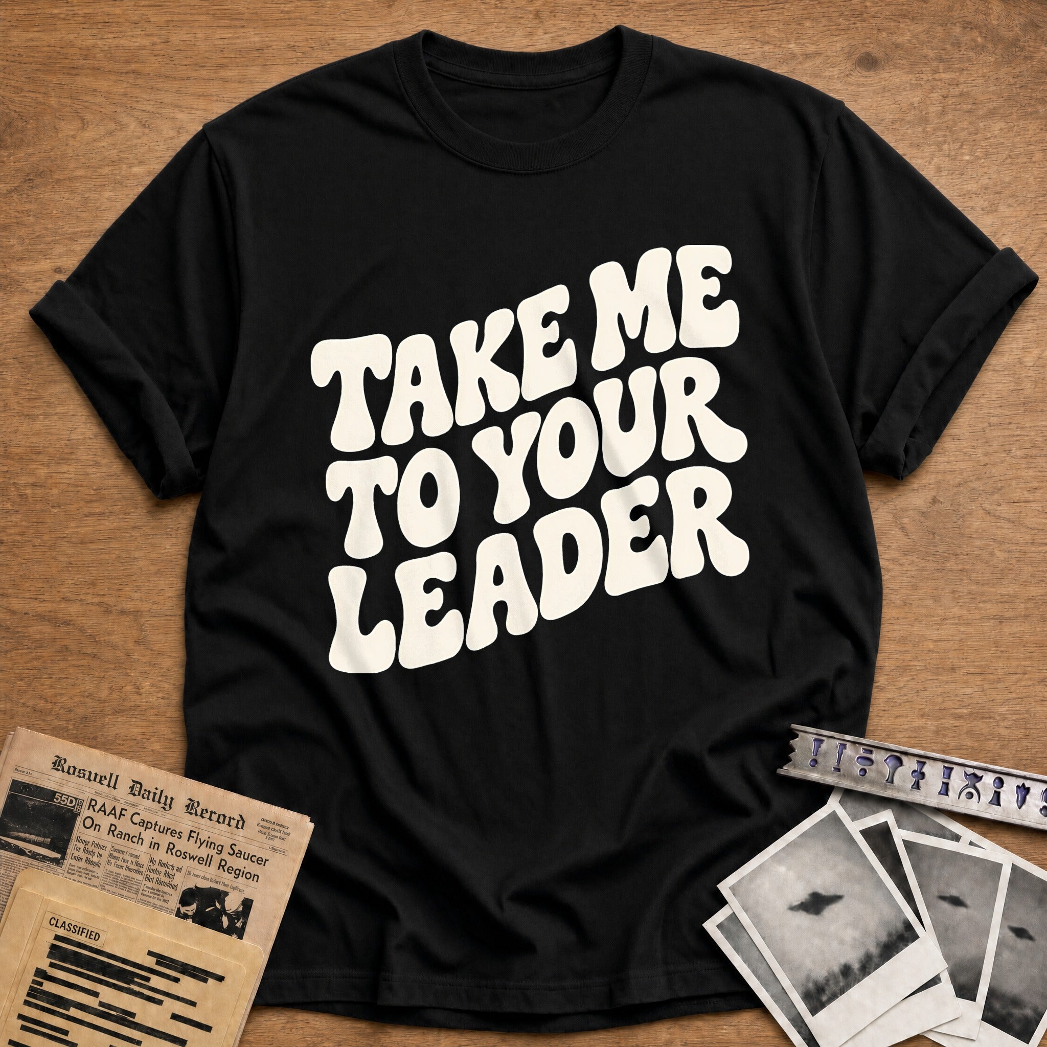 Take Me To Your Leader 39 T-Shirt - Black