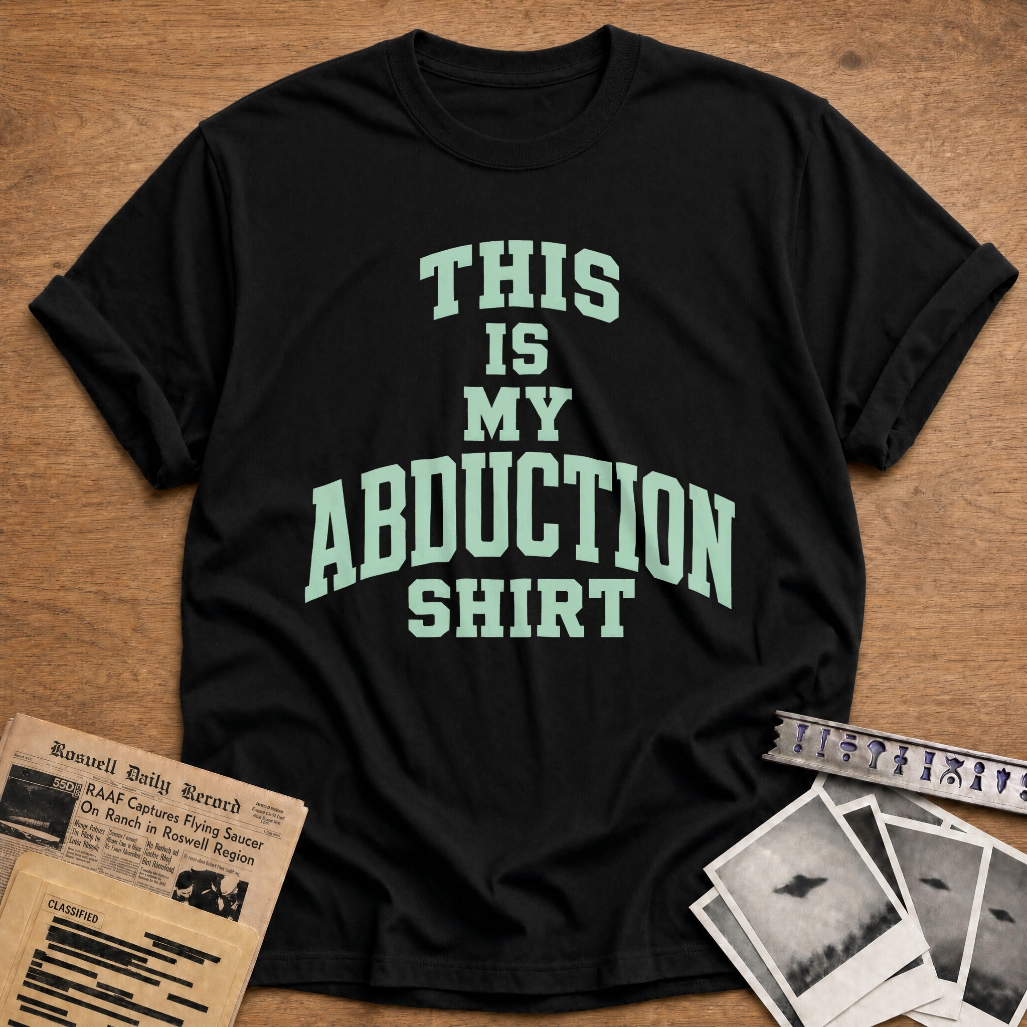 This Is My Abduction Shirt - Black
