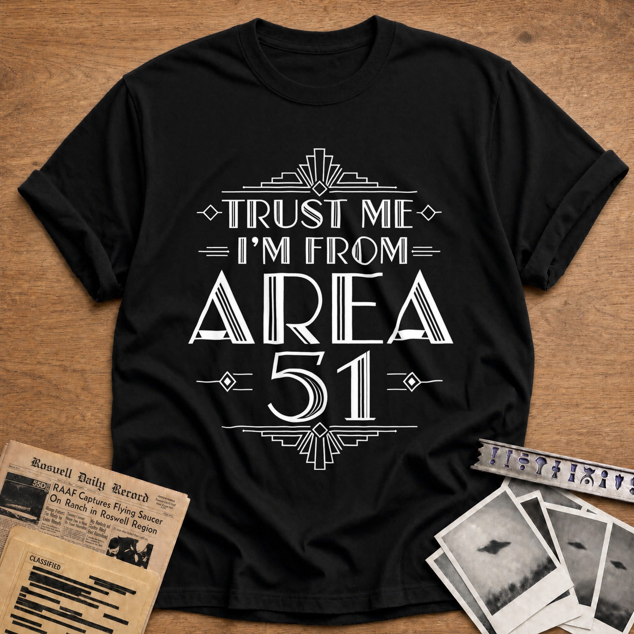 Trust Me Im From Area 51 - Black