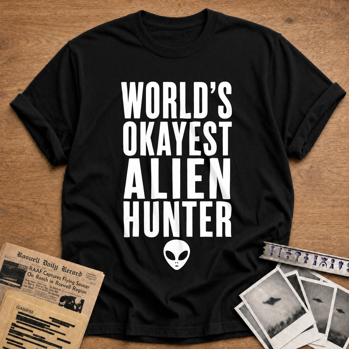 Worlds Okayest Alien Hunter 93 T-Shirt - Black