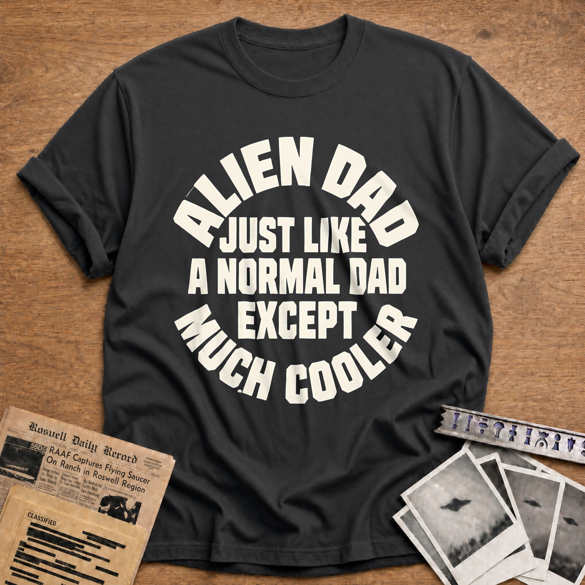 Alien Dad Just Like A Normal Dad 47 T-Shirt - Charcoal