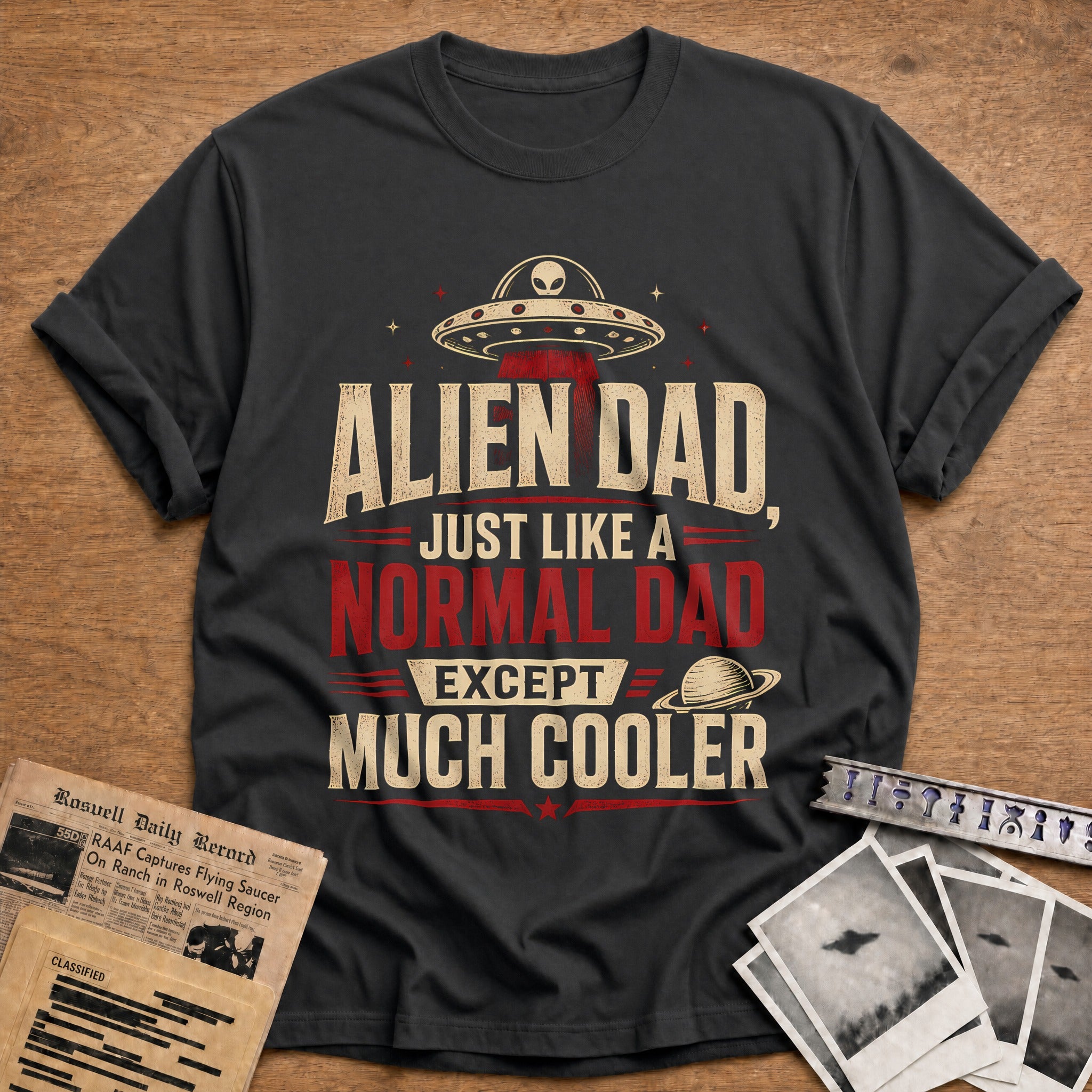 Alien Dad Just Like A Normal Dad Except Much Cooler 16 T-Shirt - Charcoal