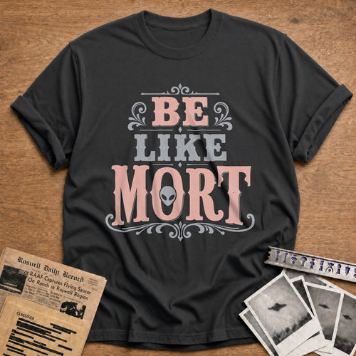 Be Like Mort - Charcoal