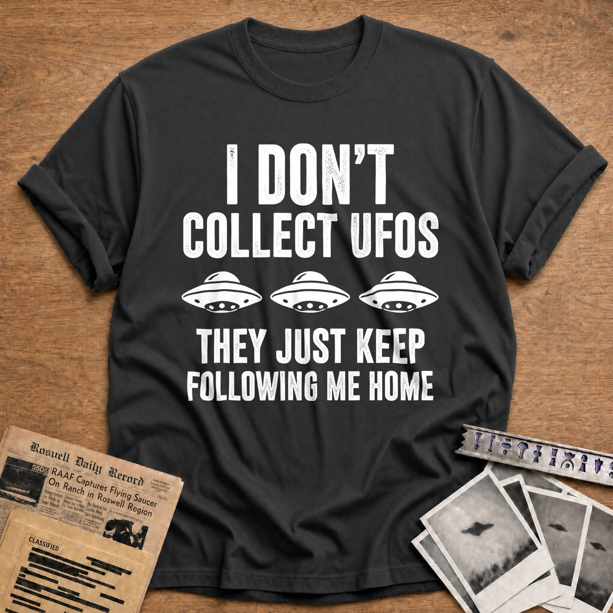 I Don't Collect UFOs They Just Keep Following Me Home 20 T-Shirt - Charcoal