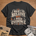 I Want To Believe But I Need Evidence 01 - Charcoal