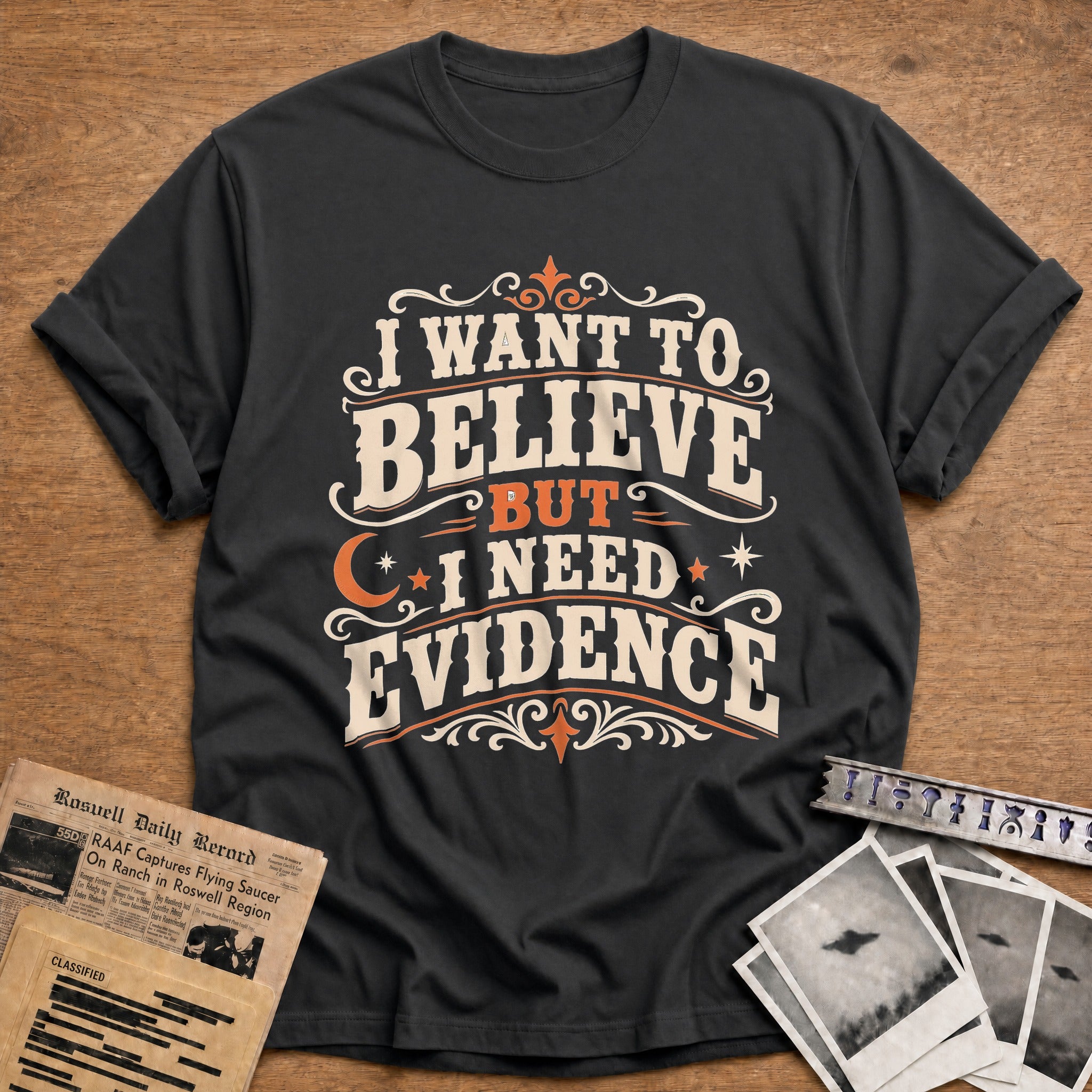 I Want To Believe But I Need Evidence 01 - Charcoal