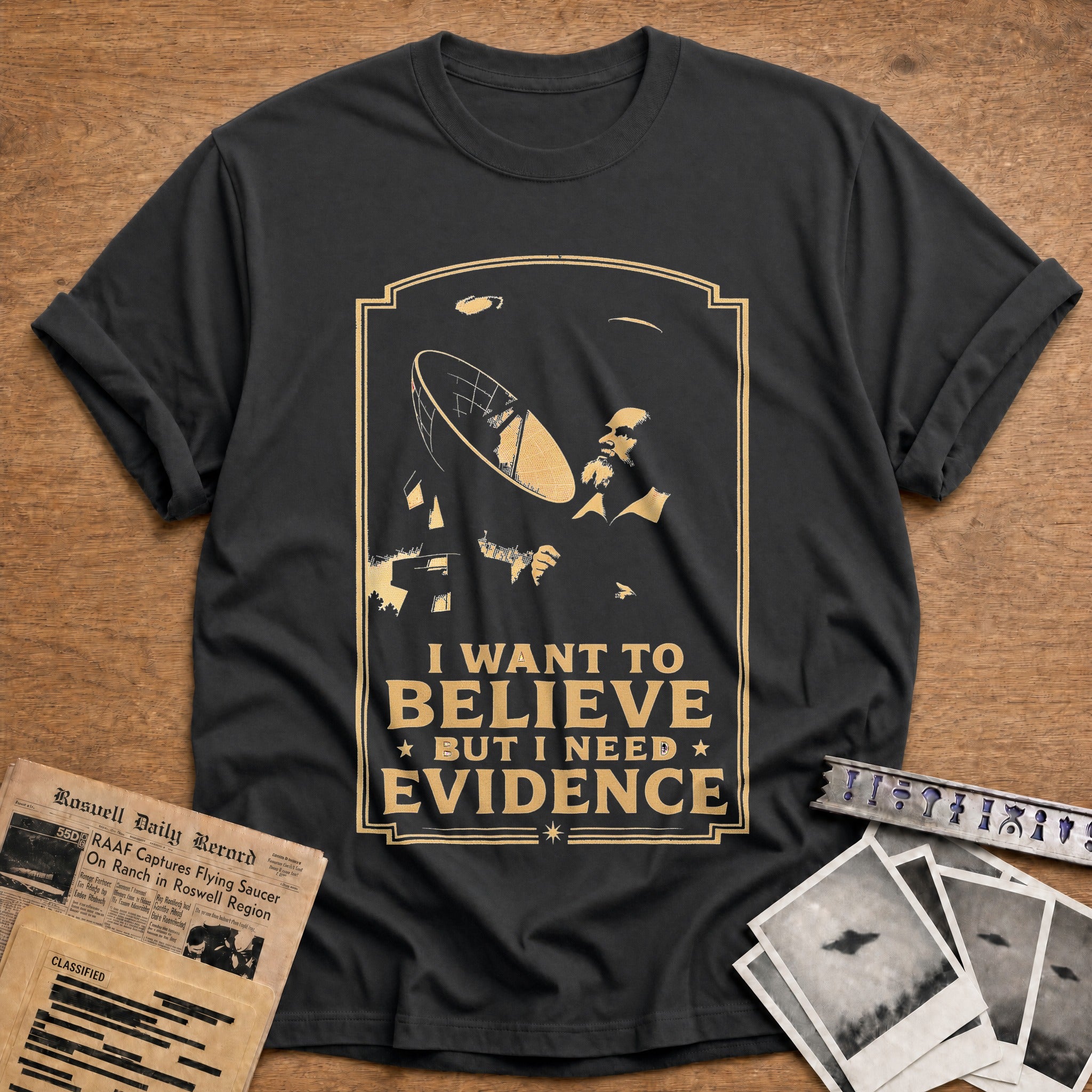I Want To Believe But I Need Evidence 02 - Charcoal
