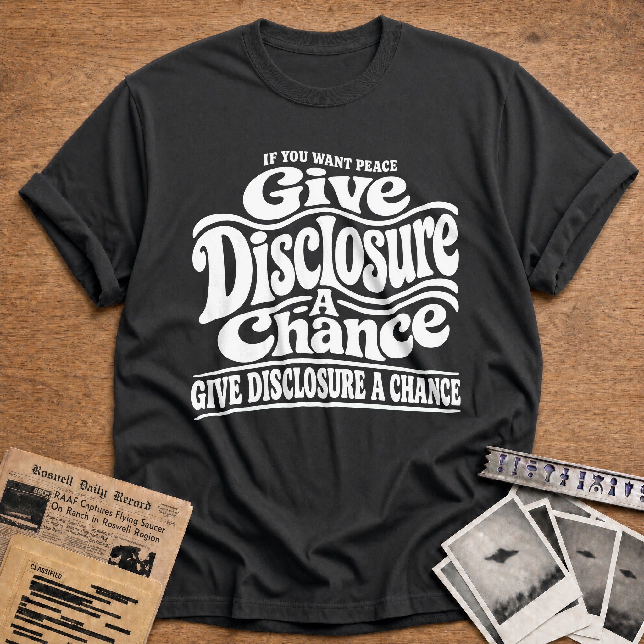 If You Want Peace Give Disclosure A Chance - Charcoal