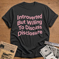 Introverted But Willing To Discuss Disclosure - Charcoal