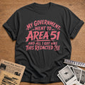 My Government Went To Area 51 And All I Got Was This Redacted Tee - Charcoal