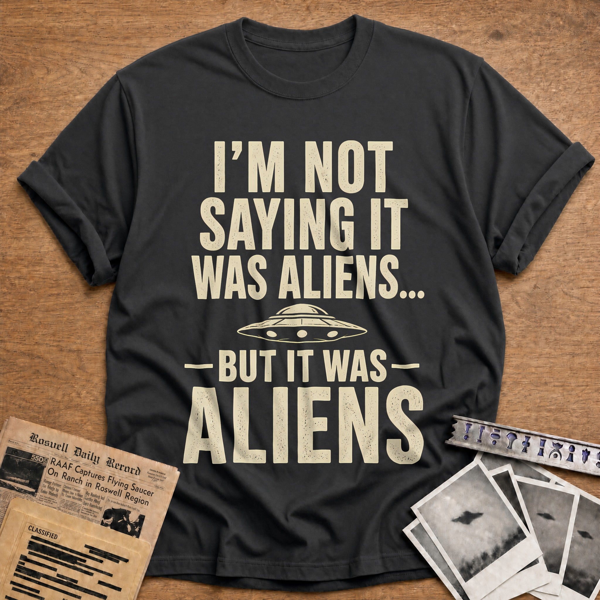 Not Saying It Was Aliens 44 T-Shirt - Charcoal