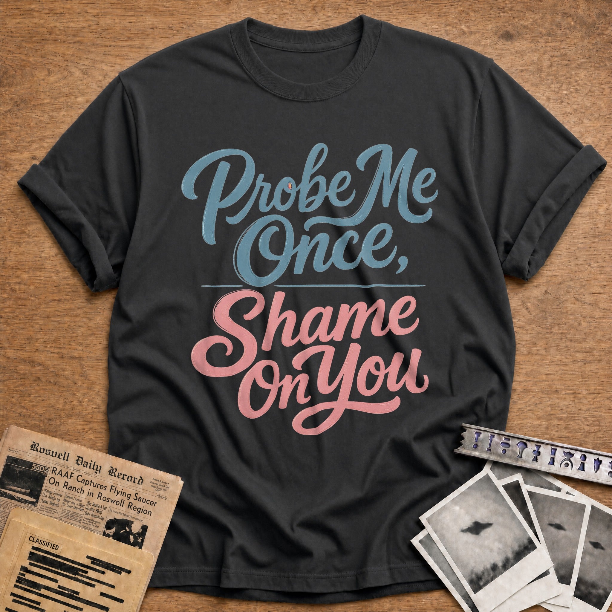 Probe Me Once Shame On You - Charcoal