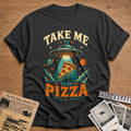 Take Me To Your Pizza 27 T-Shirt - Charcoal