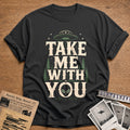 Take Me With You 55 T-Shirt - Charcoal