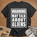 Warning May Talk About Aliens 85 T-Shirt - Charcoal