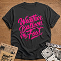 Weather Balloon My Foot 01 - Charcoal