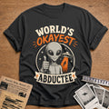 Worlds Okayest Abductee 85 T-Shirt - Charcoal