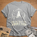 Ask Me About My Abduction - Sport Grey