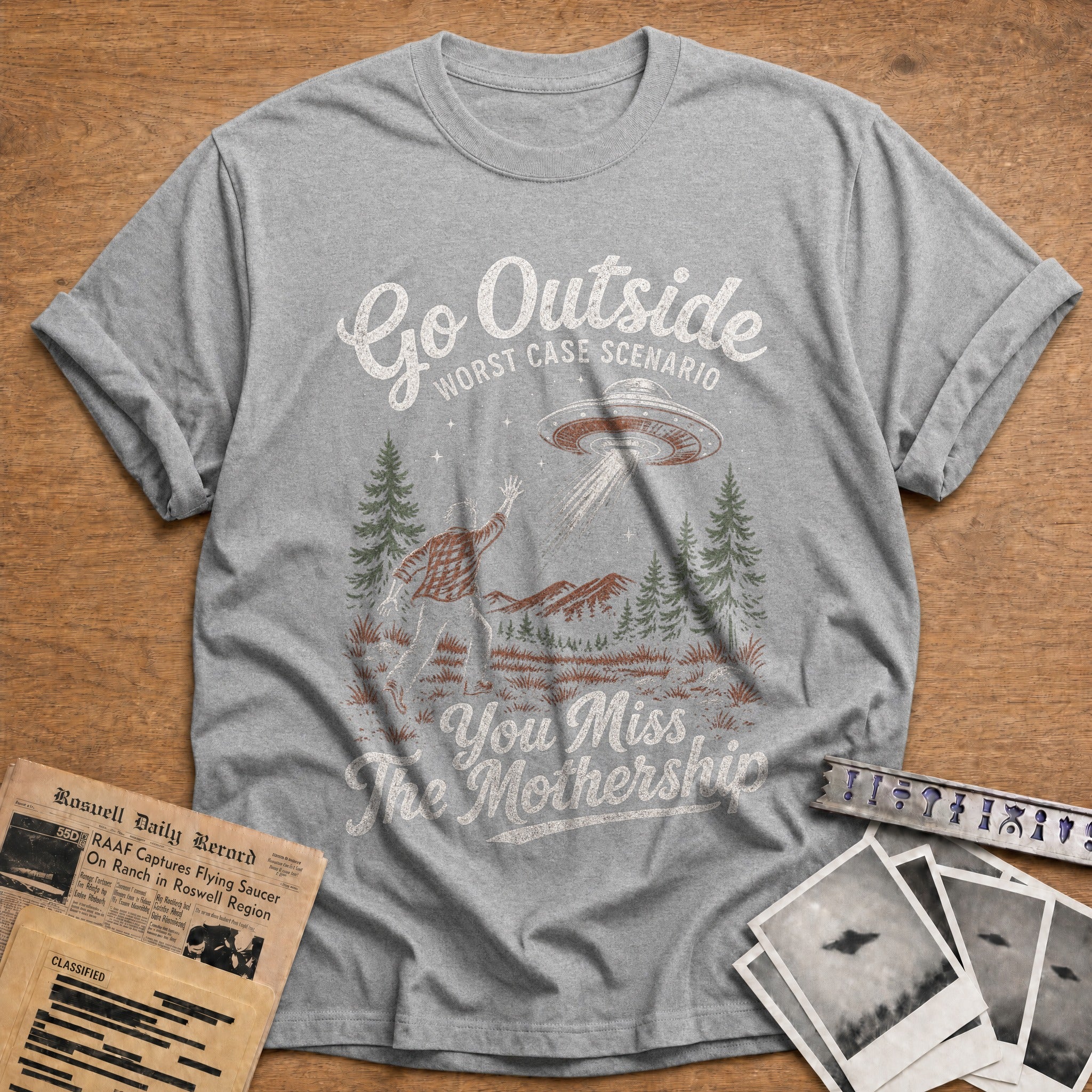 go outside worst case scenario you miss the - Sport Grey