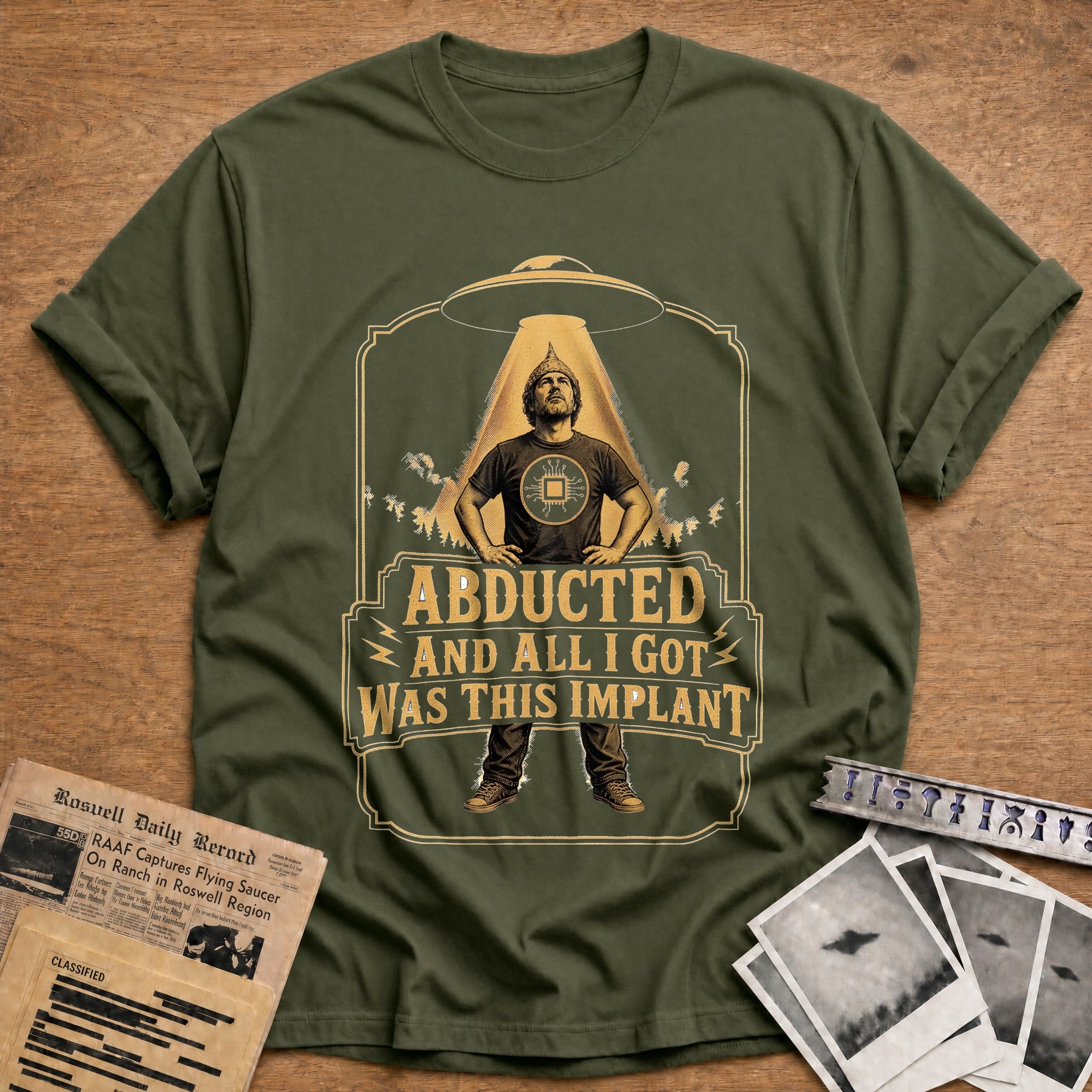 Abducted And All I Got Was This Implant - Military Green