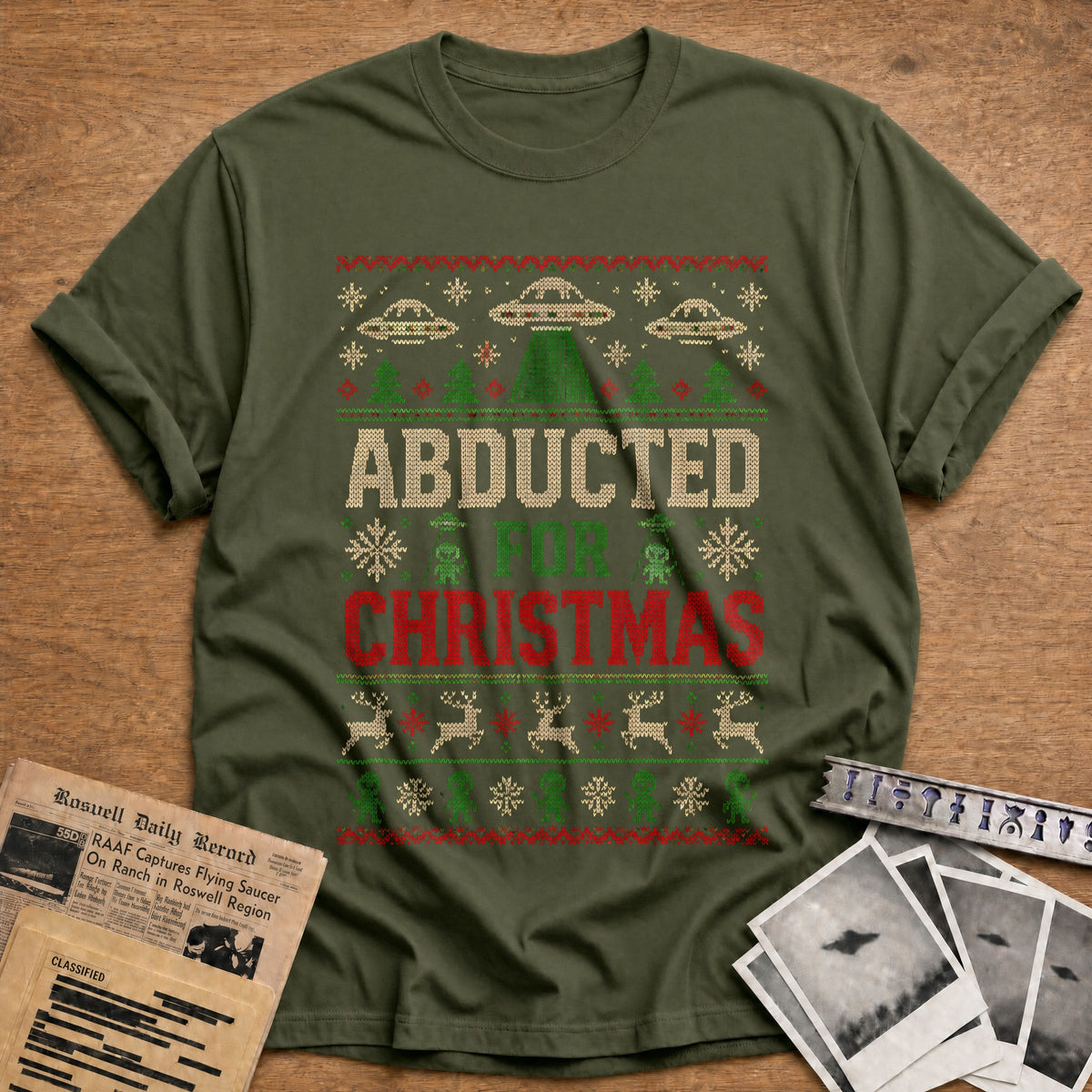 Abducted For Christmas 76 T-Shirt - Military Green