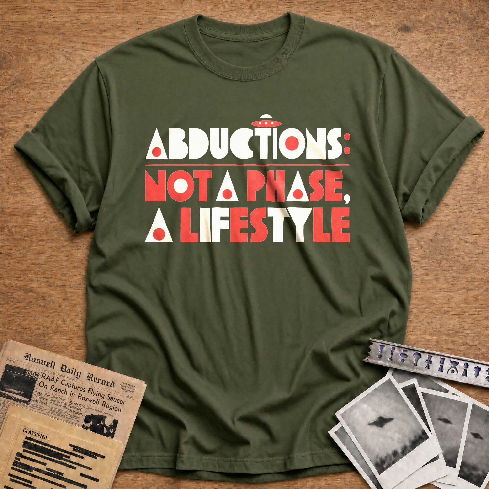 Abductions Not A Phase - Military Green