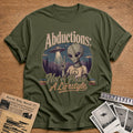 Abductions Not A Phase A Lifestyle - Military Green